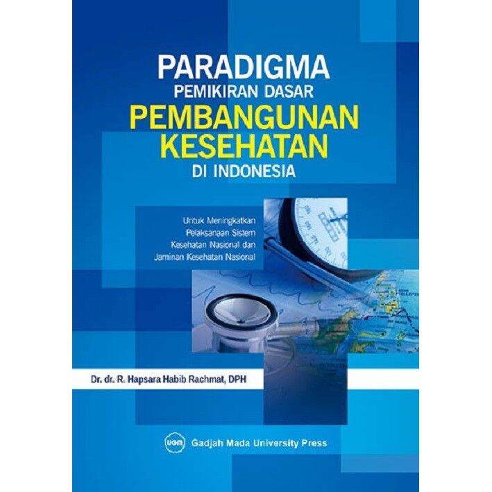 Paradigma Pemikiran Dasar Pembangunan Kesehatan Di Indonesia | Lazada ...