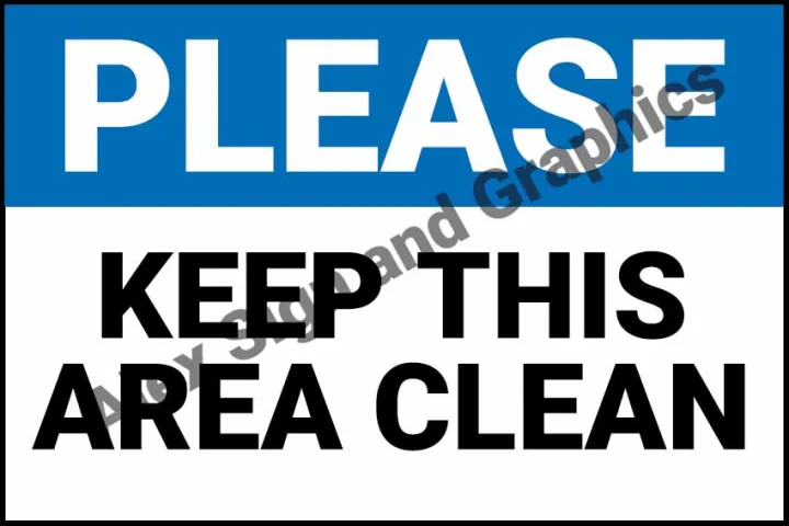 Please Keep This Area Clean Pvc Signage - A4 Size (7.5 X 11.25 Inches 