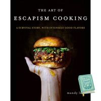 New Releases ! &amp;gt;&amp;gt;&amp;gt; The Art of Escapism Cooking : A Survival Story, with Intensely Good Flavors [Hardcover] (ใหม่) พร้อมส่ง