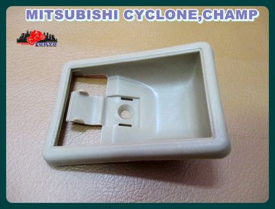 MITSUBISHI CYCLONE CHAMP DOOR HANDLE SOCKET LH or RH "CREAM" (1 PC.) // เบ้ารองมือเปิดใน สีเนื้อ สีครีม (1 อัน) ใช้ได้ทั้งซ้ายและขวา สินค้าคุณภาพดี