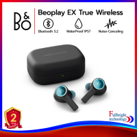 B&amp;O Beoplay EX True Wireless หูฟังไร้สายแบบทรูไวเลส กันน้ำกันฝุ่น IP57 มีฟังก์ชั่นตัดเสียงรบกวน รับประกันศูนย์ไทย 2 ปี