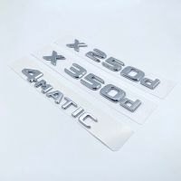 2017 Chrome Letters X250d X350d 4Matic Etition 1 Emblem for Mercedes Benz X Class Car Fender Badge Trunk Nameplate Logo Sticker