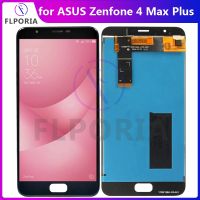 สำหรับ ZC550TL หน้าจอ LCD Zenfone 4 Max Plus จอแสดงผล LCD Touch Screen Digitizer LCD Assembly ชิ้นส่วนศัพท์เปลี่ยน Tested