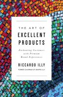 (ใหม่ล่าสุด) หนังสืออังกฤษ The Art of Excellent Products : Enchanting Customers with Premium Brand Experiences [Paperback]