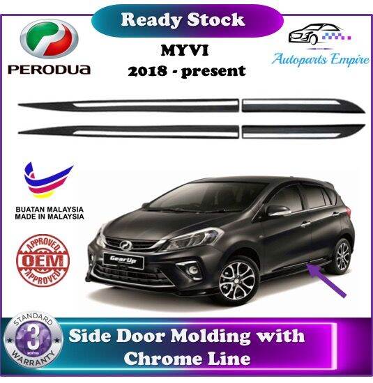 Perodua Myvi 】Side Door Moulding with Chrome Line Gear Up ( 2018
