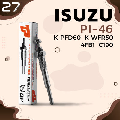 หัวเผา ISUZU KBZ GEMINI ELF / 4FB1 C190 C223 C240 / (5V) 12V - รหัส PI-46 -TOP PERFORMANCE JAPAN