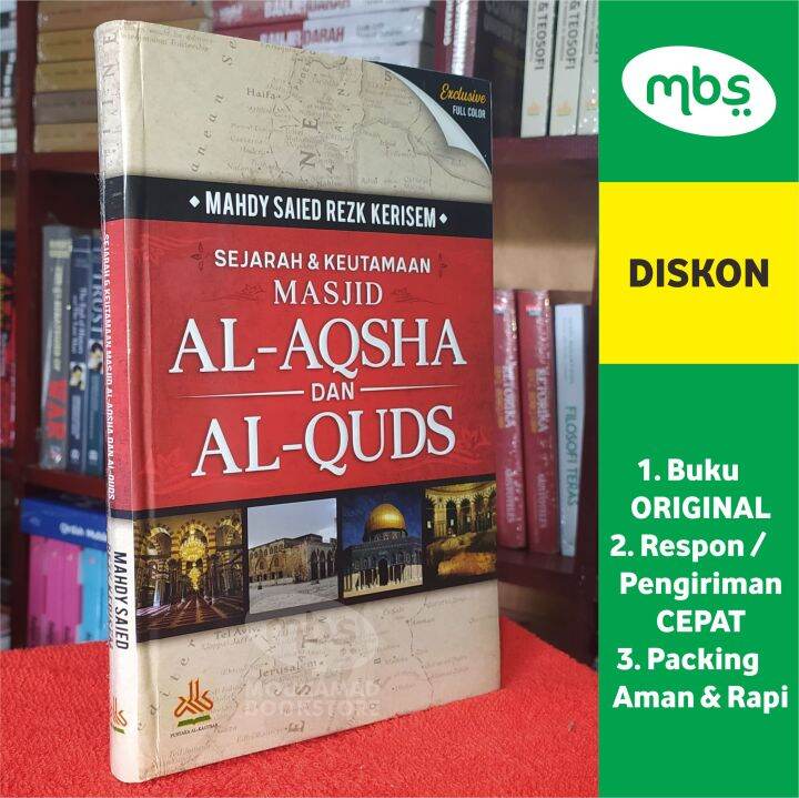 BUKU SEJARAH & KEUTAMAAN MASJID AL-AQSHA DAN AL-QUDS - Mahdy Saied Rezk ...