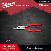 Milwaukee คีมปากแหลม8"คีมปากจิ้งจก คีมตัดปากแหลมLong Nose (6037401) 48-22-6101คีม มิลวอลกี้