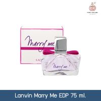 น้ำหอมผู้หญิง Lanvin​ marry​ me​ edp 75ml.(พร้อมกล่อง)