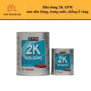 Dầu bóng 2K APM sơn siêu bóng, trong suốt, chống ố vàng