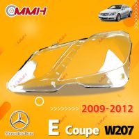 Mercedes Benz E Coupe W207 2009-2012 เลนส์ไฟหน้า ฝาครอบไฟหน้า ไฟหน้ารถยนต์ ไฟหน้าสําหรับ ฝาครอบไฟหน้าตรงรุ่น ฝาครอบเลนส์  headlamp cover ไฟหน้า โคมไฟหน้า ฝาครอบเลนส์