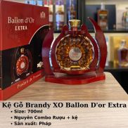 Chính hãng topruou.vn KỆ GỖ BRANDY XO BALLON D OR EXTRA - 700ML - NHẬP