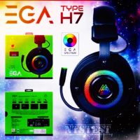 ? EGA Type H7 Gaming Headset 7.1 Virtual Surround สินค้าแท้ 100% ประกันศูนย์ประเทศไทย