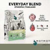 Everyday Blend เมล็ดกาแฟเบลน คั่วกลาง โทน Fruity Nutty Balance  MOTMOT COFFEE