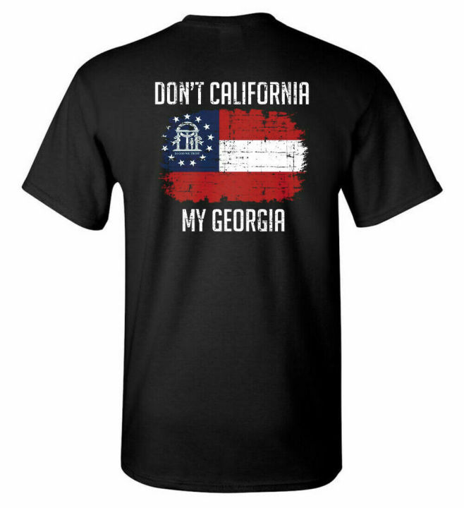 dont-california-my-georgian-american-funny-t-shirt-cotton-backprint