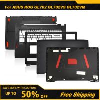 ใหม่ GL702ด้านบนด้านหลังเคสสำหรับอัสซุส ROG GL702VS หน้าจอ LCD สำหรับแล็ปท็อปฝาหลังที่วางแขนฝาปิดโน้ตบุคเคสด้านล่าง J76 1773หน้าจอขนาดนิ้ว