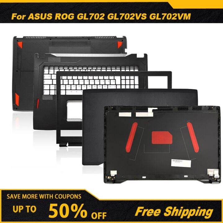 ใหม่-gl702ด้านบนด้านหลังเคสสำหรับอัสซุส-rog-gl702vs-หน้าจอ-lcd-สำหรับแล็ปท็อปฝาหลังที่วางแขนฝาปิดโน้ตบุคเคสด้านล่าง-j76-1773หน้าจอขนาดนิ้ว