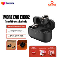 1MORE EVO EH902 หูฟังบลูทูธไร้สาย True Wireless Earbuds Bluetooth 5.2 ตัดเสียงรบกวน กันน้ำ หูฟังอินเอียร์ หูฟังสเตอริโอ หูฟัง Earphone หูฟังออกกำลังกาย