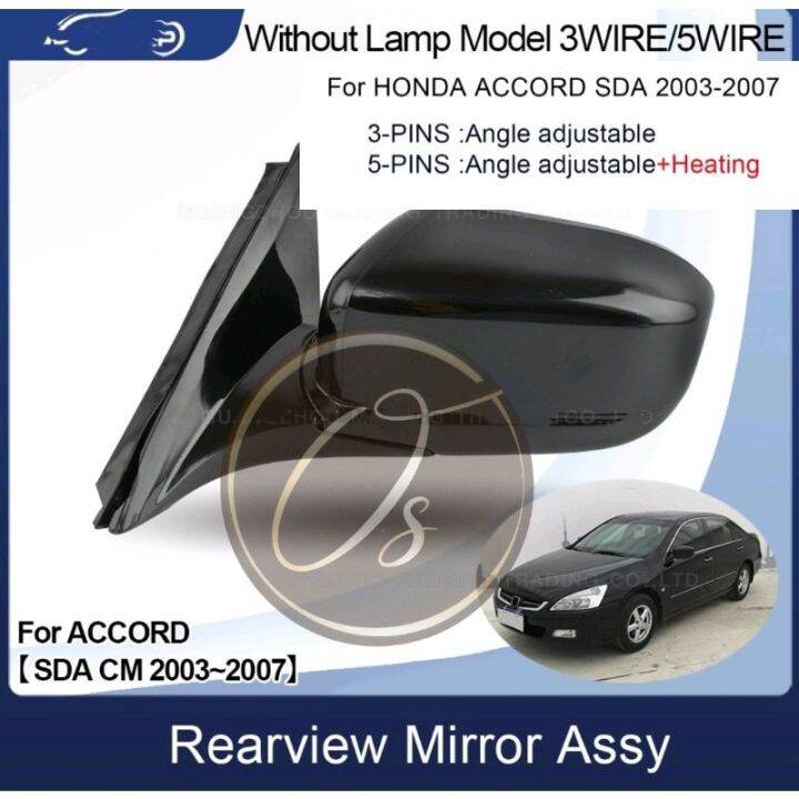 HONDA ACCORD SDA 20032007 CM4 CM5 CM6 side mirror full set 2003 2004 2005 2006 2007 Lazada