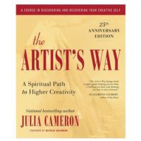 Julia Cameron - The Artists Way: A Spiritual Path to Higher แนวสร้างสรรค์