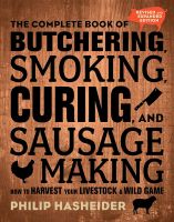 หนังสืออังกฤษใหม่ The Complete Book of Butchering, Smoking, Curing, and Sausage Making : How to Harvest Your Livestock and Wild Game - Revised and Expanded Edition (Complete Meat) (2ND) [Paperback]