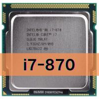 Intel Core i7-870 i7 870 2.9 GHz โปรเซสเซอร์ CPU Quad-Core 8M 95W LGA 1156