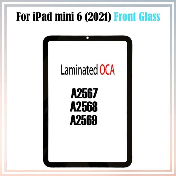 หน้าจอกระจกด้านหน้าสัมผัส-oca-ลามิเนต1ชิ้น-ล็อตสำหรับ-ipad-mini-a2568-6-a2567-a2569เปลี่ยนแผงด้านนอก