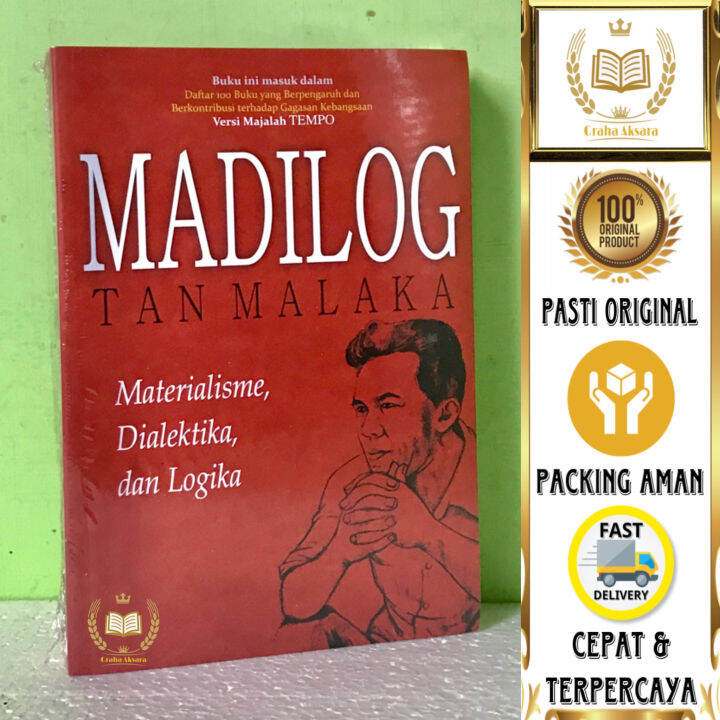 Buku Madilog - Materialisme, Dialektika, Dan Logika - Tan Malaka ...