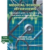 See, See ! Medical School Interviews: a Practical Guide to Help You Get That Place at Medical School