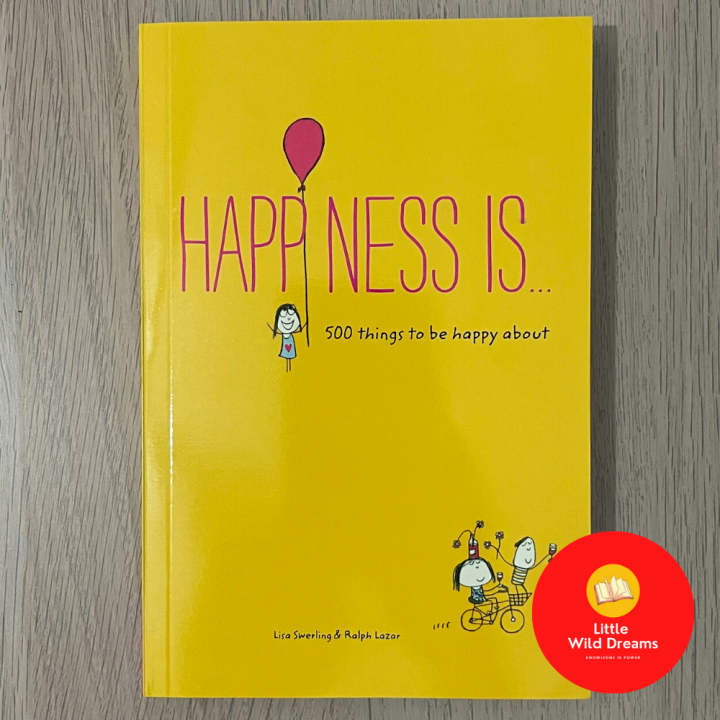 READY STOCK : Happiness Is...: 500 Things To Be Happy About By Lisa ...