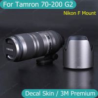 สติกเกอร์กล้องสำหรับ Tamron 70-200มม. F2.8 G2 A025สำหรับ Nikon F Mount สติ๊กเกอร์ติดบนตัวเครื่องห่อไวนิลสติกเกอร์เลนส์ติดฟิล์ม SP 70-200 2.8 F/ 2.8 Di VC G2