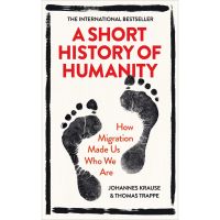 (Most) Satisfied. ! &amp;gt;&amp;gt;&amp;gt; A Short History of Humanity: How Migration Made Us Who We Are หนังสือภาษาอังกฤษใหม่ มือ1