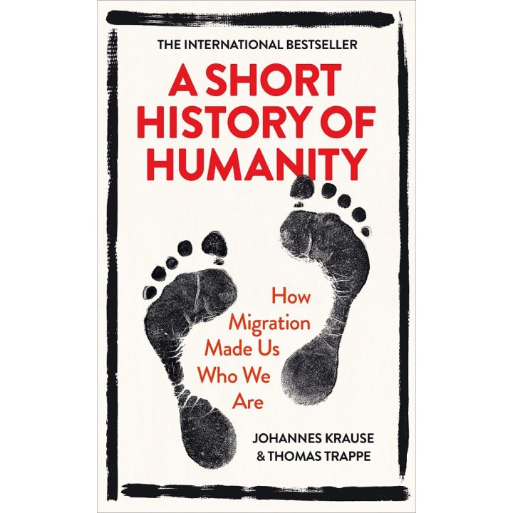 (Most) Satisfied. ! &gt;&gt;&gt; A Short History of Humanity: How Migration Made Us Who We Are หนังสือภาษาอังกฤษใหม่ มือ1
