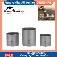 Naturehike ถ้วยตั้งค่ายไททาเนียมปิกนิกเดินป่าอุปกรณ์เดินทางกลางแจ้งแบบพกพาเบามาก120มล./180มล./280มล. ถ้วยชาบนโต๊ะอาหาร