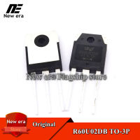 2Pcs Original R60U02DB TO-3P 60FU020 60U02 TO3P Fast การกู้คืนใหม่เดิม