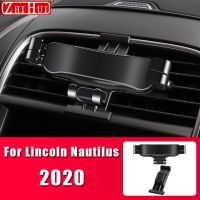 ที่จับโทรศัพท์มือถือแต่งรถสำหรับ Lincoln MKX MKZ Nautilus 2018-2020ช่องแอร์ภูเขาอุปกรณ์ขาตั้งแรงโน้มถ่วง