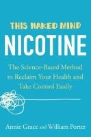 หนังสืออังกฤษใหม่ This Naked Mind: Nicotine : The Science-Based Method to Reclaim Your Health and Take Control Easily [Paperback]