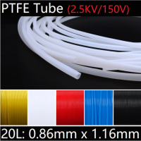 5/20/50Meter -20L 0.86mmx1.16mm ท่อ PTFE 150V โปร่งแสง Teflon Tube F46ฉนวนหลอดคาปิลลารี่ส่งท่อ