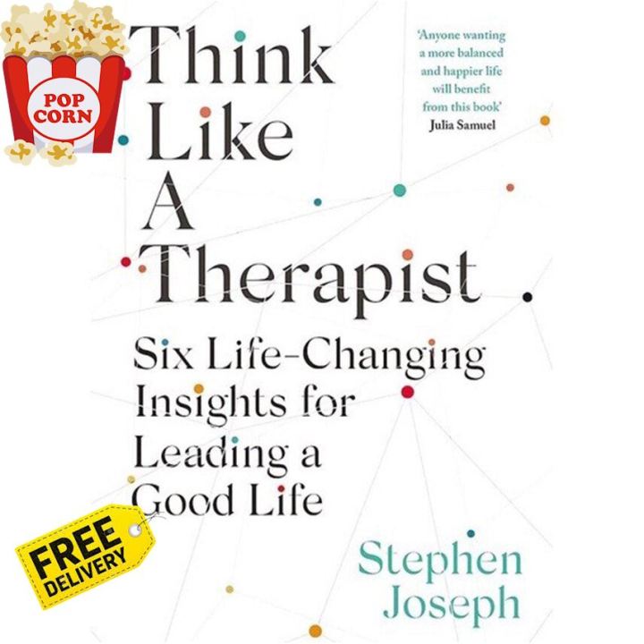 Stay committed to your decisions ! ร้านแนะนำTHINK LIKE A THERAPIST : SIX LIFE-CHANGING INSIGHTS FOR LEADING A GOOD LIFE
