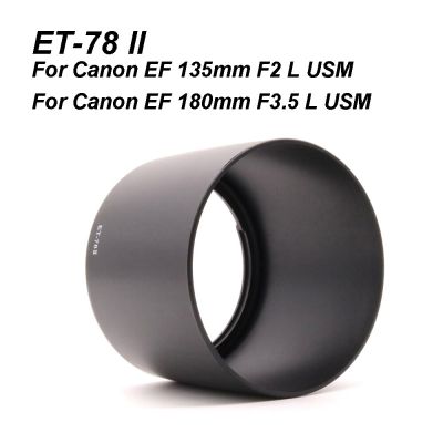 ET-78ดูดควันสำหรับ Canon EF 135มม. F2.0 L USM/180มม. F3.5 L USM ET78II อะไหล่มาโคร