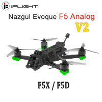 Ifflight Nazgul Evoque V2 F5อนาล็อก6S 5นิ้วโดรน FPV BNF F5D F5X (Squashed-X หรือ DC) พร้อม F7 BLITZ MINI E55สแต็ค1.6W สำหรับ FPV