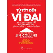 Sách - Từ Tốt Đến Vĩ Đại - Jim Collins XBT
