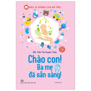 Sách Chào Con Ba Mẹ Đã Sẵn Sàng Tái Bản