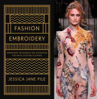 หนังสืออังกฤษใหม่ Fashion Embroidery : Embroidery Techniques and Inspiration for Haute-Couture Clothing [Hardcover]