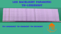 หลอดไฟ BACKLIGHT PANASONIC TH-55DX650T  TH-55DS630  TH-55CS630T