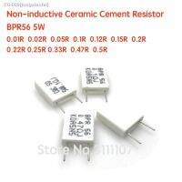 ♤⊕▩ 10PCS/LOT BPR56 5W 0.01R 0.1 0.15 0.22 0.25 0.33 0.5ohm Non-inductive Ceramic Cement Resistor 0.1R 0.15R 0.22R 0.25R 0.33R 0.5R