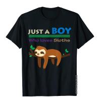 Funny Lazy Sloth Design Just A Who Loves Sloths T-Shirt T Shirts For Men Tight T Shirt Plain Birthday Cotton