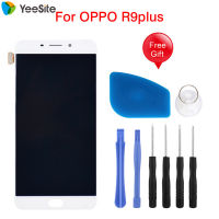 Yeesite หน้าจอ LCD ของแท้สำหรับ OPPO R9 Plus หน้าจอ LCD และชุดประกอบดิจิไทเซอร์แบบสัมผัส + เครื่องมือฟรี