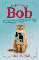 (ใหม่) The Little Book of Bob: Everyday wisdom from Street Cat Bob by James Bowen หนังสือภาษาอังกฤษ