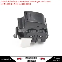 ♣☍✱ 8481012080 Electric Window Master Switch Front Right For Toyota Corolla RAV4 Camry Matrix Scion XA XB 4Runner